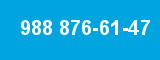 988 876-61-47